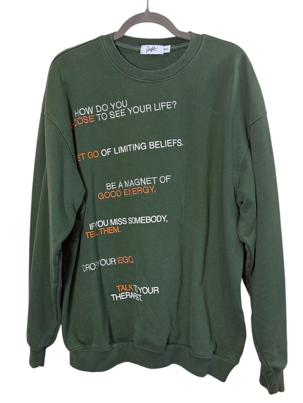 Revolve Mayfair Group Inspirational To Whom It May Concern Cotton Sweatshirt